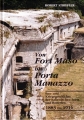 Robert Striffler: Von Fort Maso bis Porta Manazzo