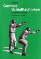 Siegfried F. Hbner: Radikale Combat-Schietechniken