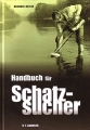 Reinhold Ostler: Handbuch fr Schatzsucher