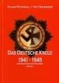 Das Deutsche Kreuz 1941 - 1945: Geschichte & Inhaber, Band I