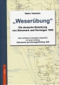 Weserbung - Die deutsche Besetzung von Dnemark & Norwegen 1940
