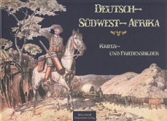 Deutsch-Südwest-Afrika: Kriegs- und Friedensbilder