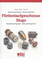 Historische und moderne Flintenlaufgeschosse / Slugs