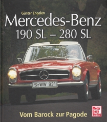 Mercedes-Benz 190 SL - 280 SL - Vom Barock zur Pagode