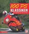 100 PS Klassiker - Die Superbikes der 70er und 80er
