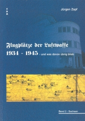 Flugplätze der Luftwaffe 1934-1945 - und was davon übrigblieb 2
