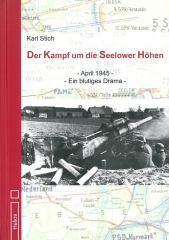 Der Kampf um die Seelower Höhen: April 1945 - Ein blutiges Drama