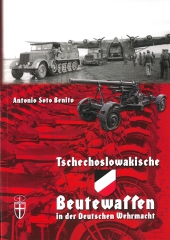 Tschechoslowakische Beutewaffen in der Deutschen Wehrmacht
