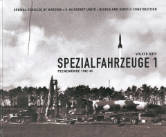 Spezialfahrzeuge 1 - Peenemünde 1942-1945